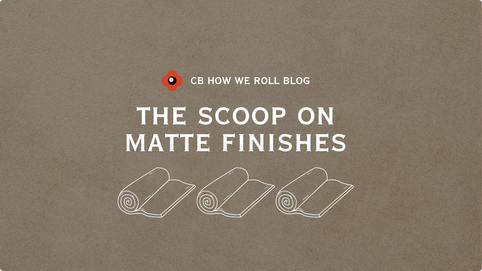 The Scoop on Matte Finishes