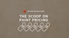 The Scoop On Paint Costs