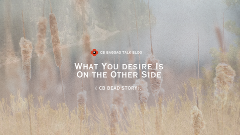 CB BEAD: What You Desire Is on the Other Side
