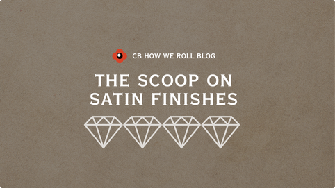 The Scoop On Satin Finishes
